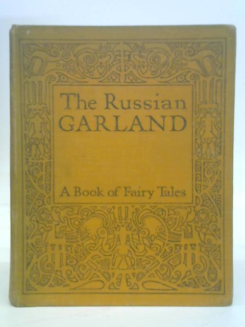 The Russian Garland By Ed. Robert Steele