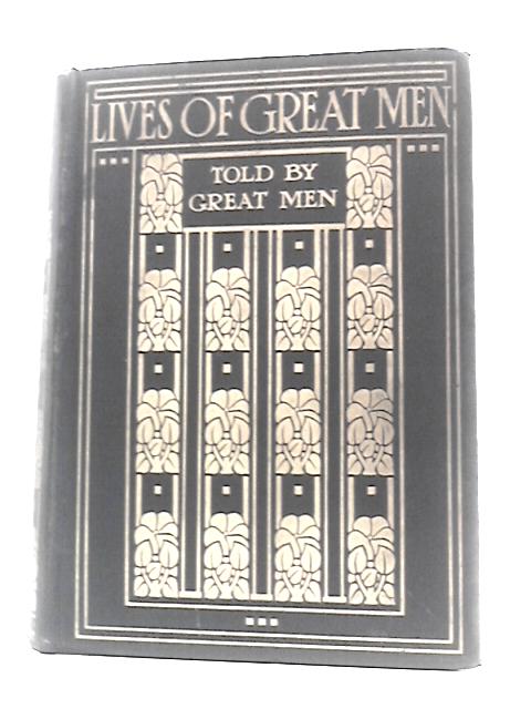 Lives of Great Men Told by Great Men von Richard Wilson (Ed.)