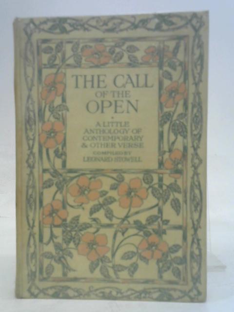 The Call of the Open: a Nature Anthology. By Stowell, Leonard ().