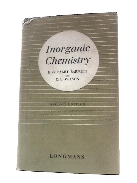 Inorganic Chemistry: a Text-book for Advanced Students By E De Barry Barnett