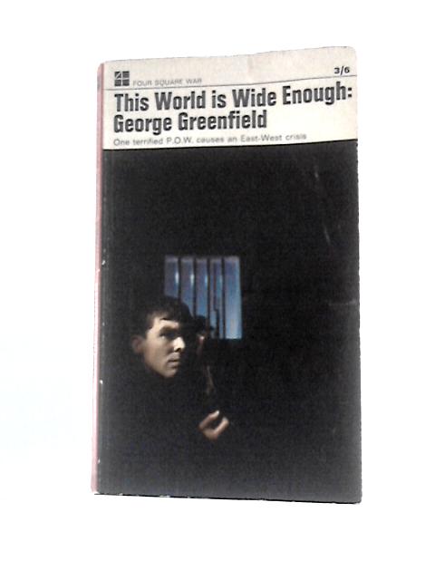 This World Is Wide Enough von George Greenfield