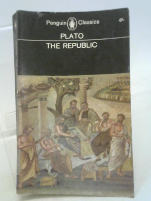 Plato The Republic (The Penguin Classics) By trnas. Lee