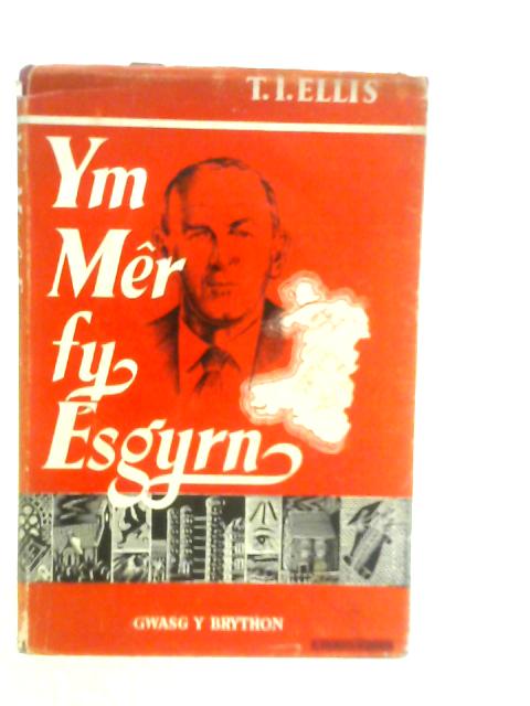 Ym Mer Fy Esgyrn By T.I.Ellis