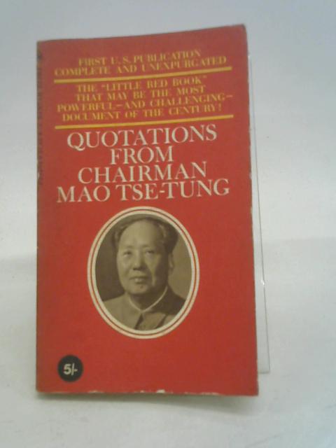 Quotations From Chairman Mao Tse Tung von Schram