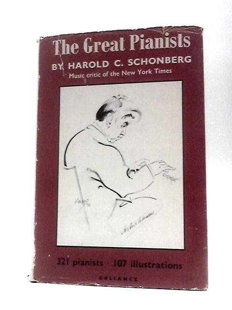 The Great Pianists By Harold C. Schonberg