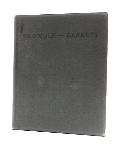 Beowulf: An Anglo-Saxon Poem By James M. Garnett (Trans.)