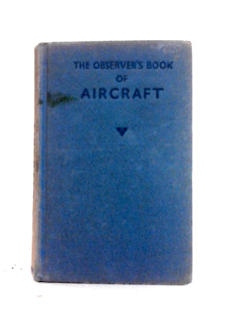 The Observer's Book of Aircraft By William Green