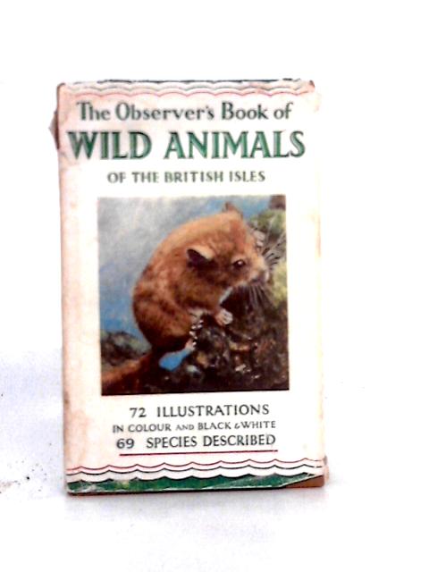 The Observer's Book Of British Wild Animals By W. J. Stokoe