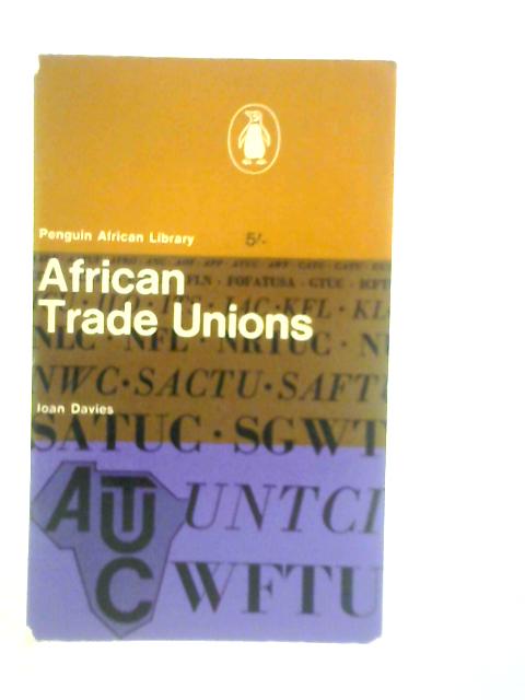 African Trade Unions von Ioan Davies