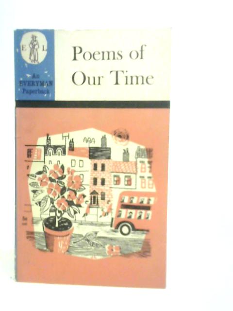 Poems of Our Time 1900-1960 By R.Church & M.Bozman