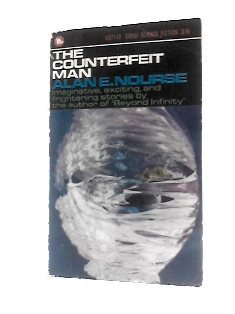 The Counterfeit Man By Alan E.Nourse
