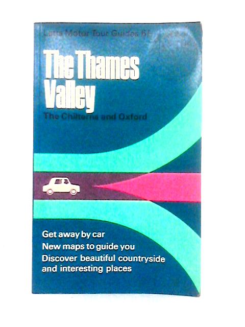 The Thames Valley, The Chilterns and Oxford [Letts Motor Tour Guides] von F. R. Banks