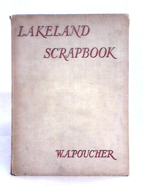 Lakeland Scrapbook von W. A. Poucher