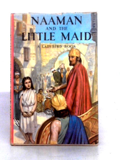 Naaman and the Little Maid By Diamond, Lucy