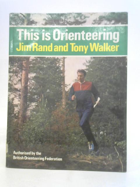 This is Orienteering By Jim Rand