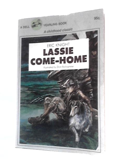 Lassie Come - Home By Eric Knight