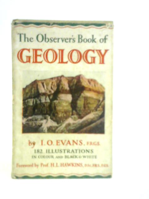 The Observer's Book of Geology By I.O.Evans