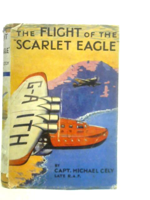 The Flight of the Scarlet Eagle von Michael Cely