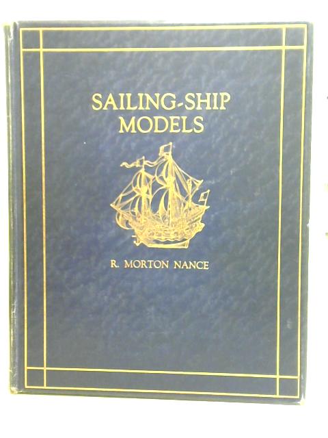 Sailing-Ship Models By R. Morton Nance