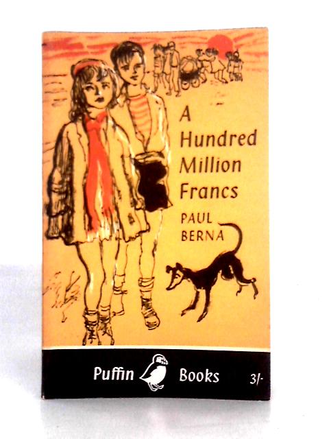 A Hundred Million Francs By Paul Berna