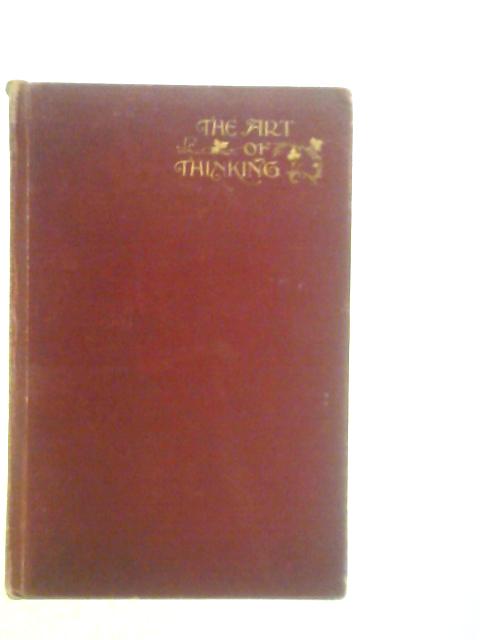 The Art of Thinking von T.Sharper Knowlson