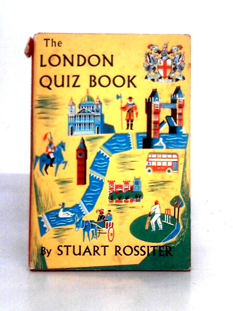 The London Quiz Book von Stuart Rossiter