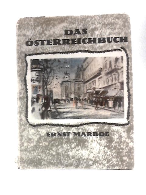 Das Österreich-Buch By Ernst Marboe