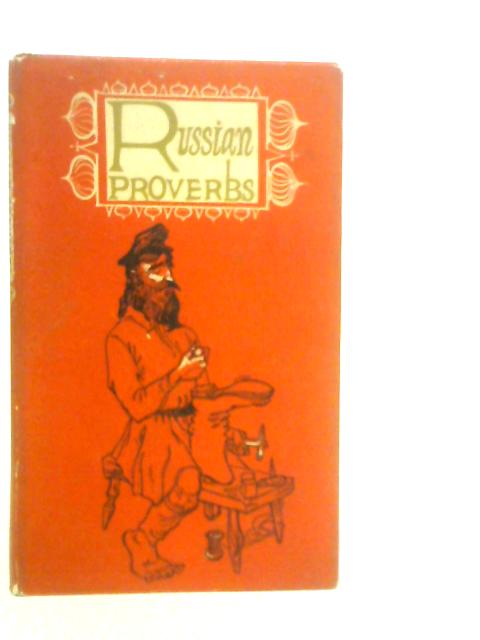 Russian Proverbs By Aldren Watson