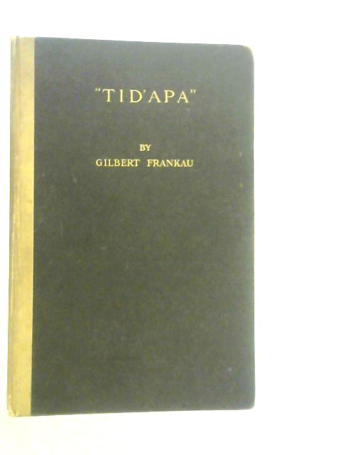 'Tid'apa' By Gilbert Frankau