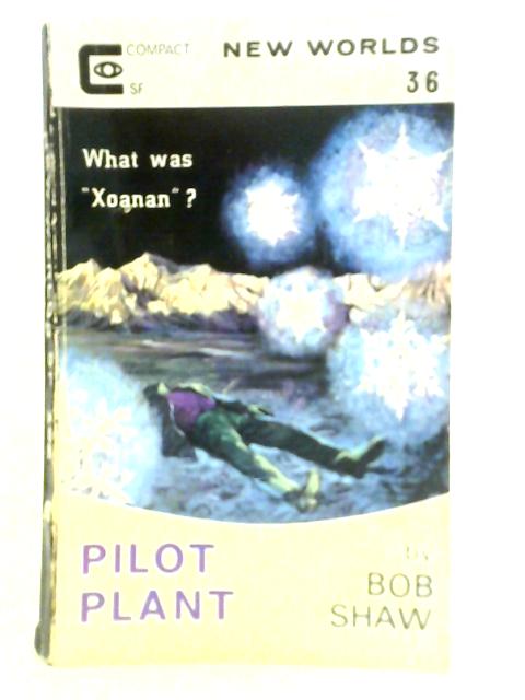 Pilot Plant: New Worlds SF, Vol. 49 #162 von Bob Shaw