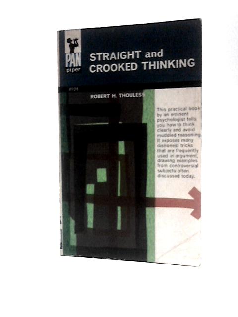 Straight and Crooked Thinking By Robert H.Thouless