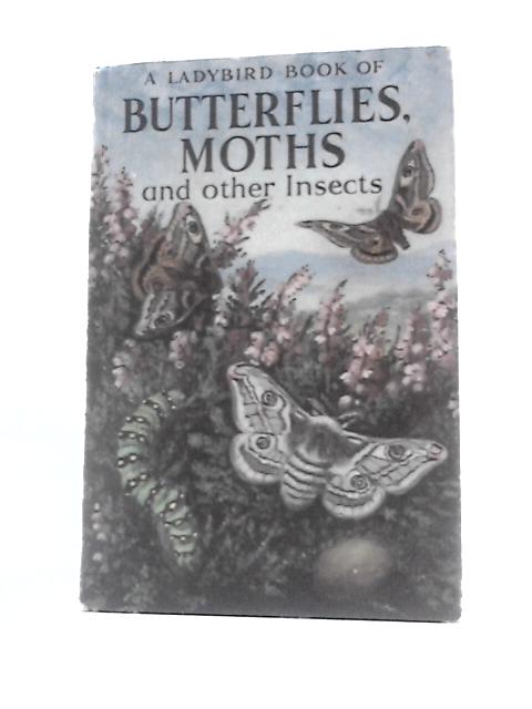 Butterflies, Moths and Other Insects (Ladybird Series 536) By Stanley Arthur Manning