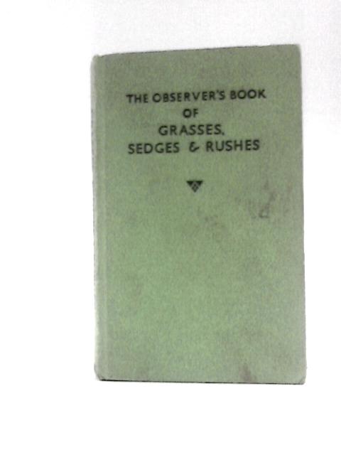 The Observer's Book of British Grasses, Sedges and Rushes (Observer's Pocket Series) von Francis Rose ()