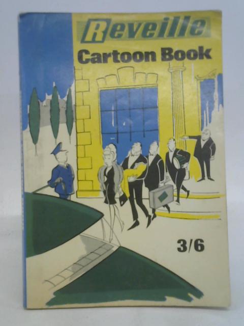 Reveille Cartoon Book By Stated