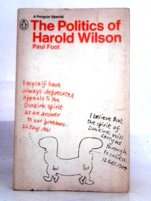 The Politics of Harold Wilson (Penguin Specials) par Paul Foot