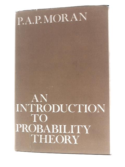 Introduction to Probability Theory By P. A. P.Moran