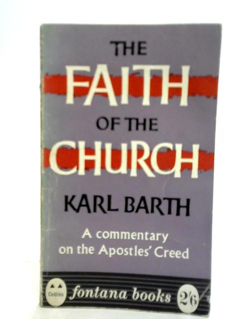 The Faith of The Church By Karl Barth