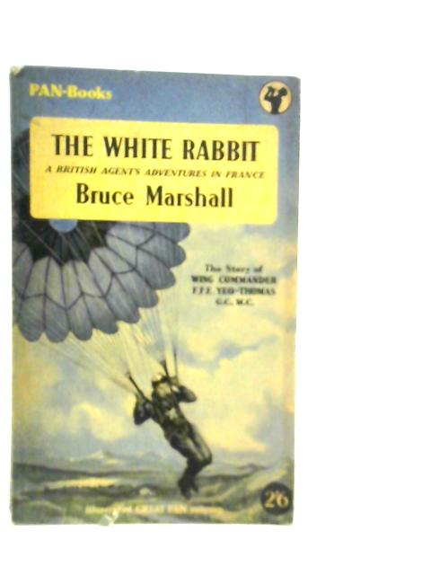 The White Rabbit By Bruce Marshall