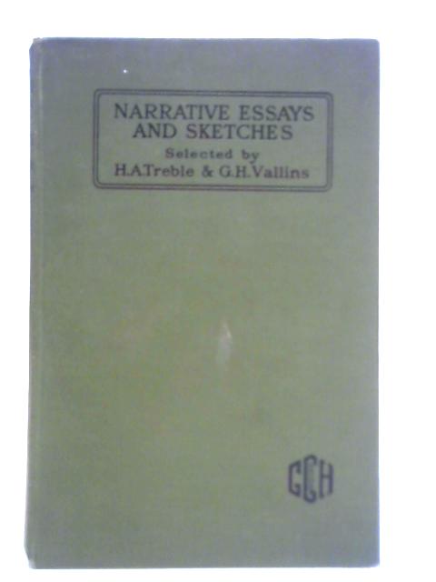 Narrative Essays & Sketches By H. A. Treble & G. H. Vallins