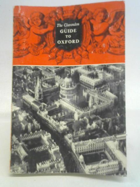 The Clarendon Guide to Oxford By A. R. Woolley