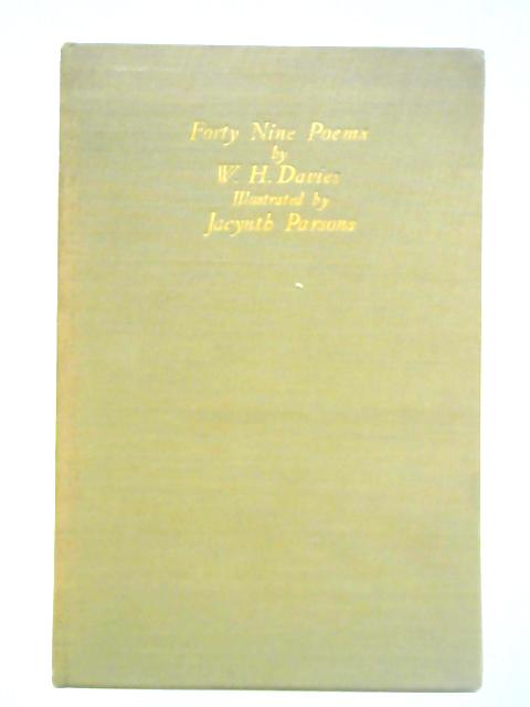 Forty-nine Poems von W. H. Davies