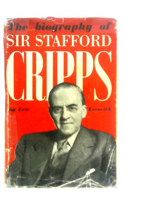 Stafford Cripps A Biography von Eric Estorick