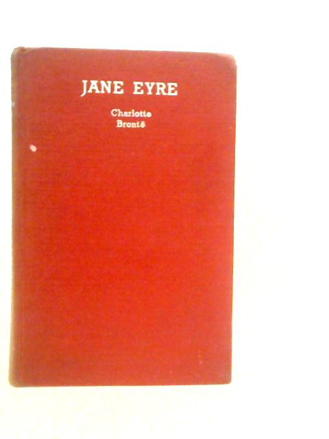 Jane Eyre By Charlotte Bronte