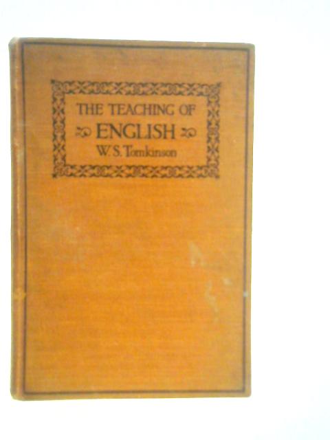 The Teaching of English, A New Approach By W.S.Tomkinson