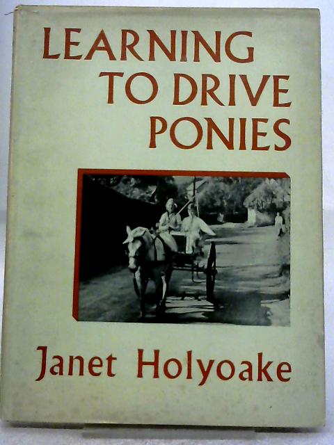 Learning to Drive Ponies By Janet Holyoake