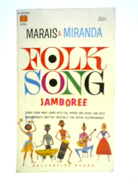 Folk Song Jamboree By Josef Marais & Miranda Marais