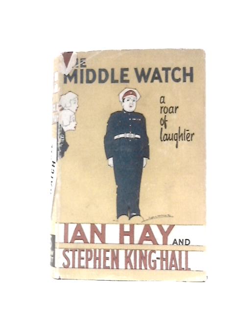 The Middle Watch By Ian Hay