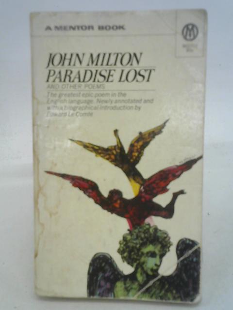 Paradise lost, Samson Agonistes, Lycidas: Newly annotated and with a biographical introduction (A Mentor classic) By John Milton