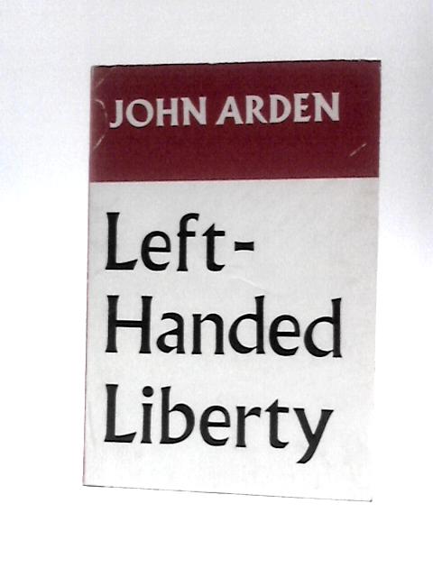 Left-handed Liberty von John Arden