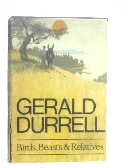 Birds, Beasts & Relatives von Gerald Durrell